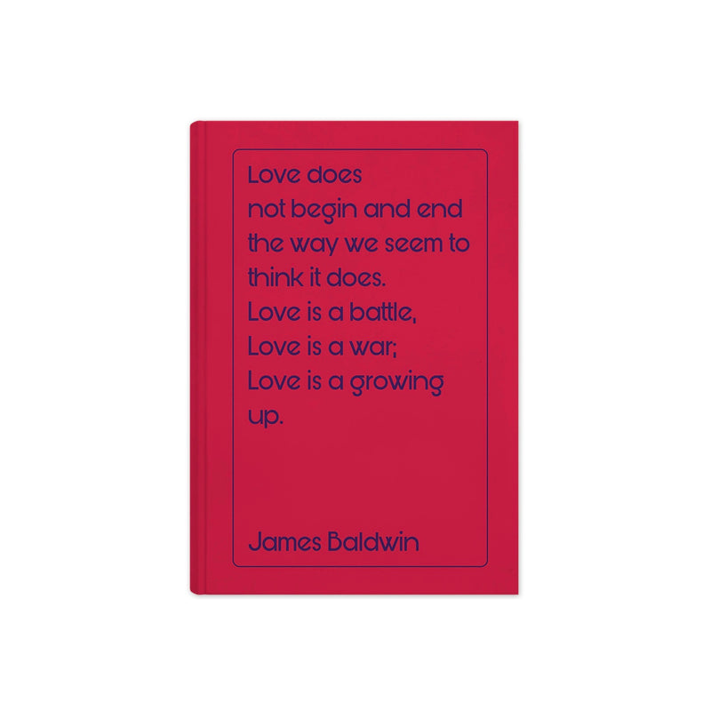 Love Does Not Begin Baldwin Journal - Large (6 x 8")