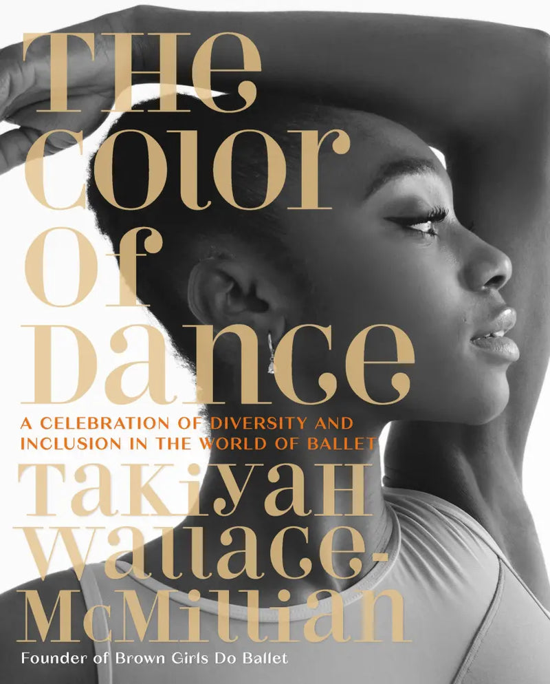The Color of Dance by TaKiyah Wallace-McMillian