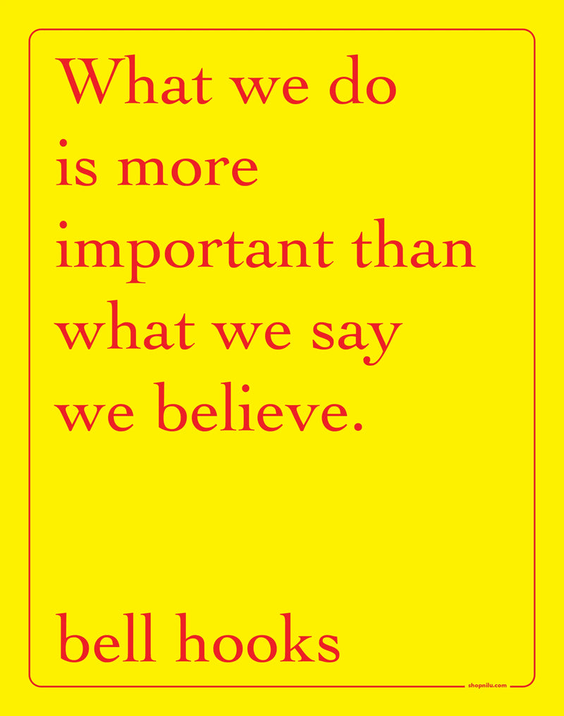What We Do, Bell Hooks Print