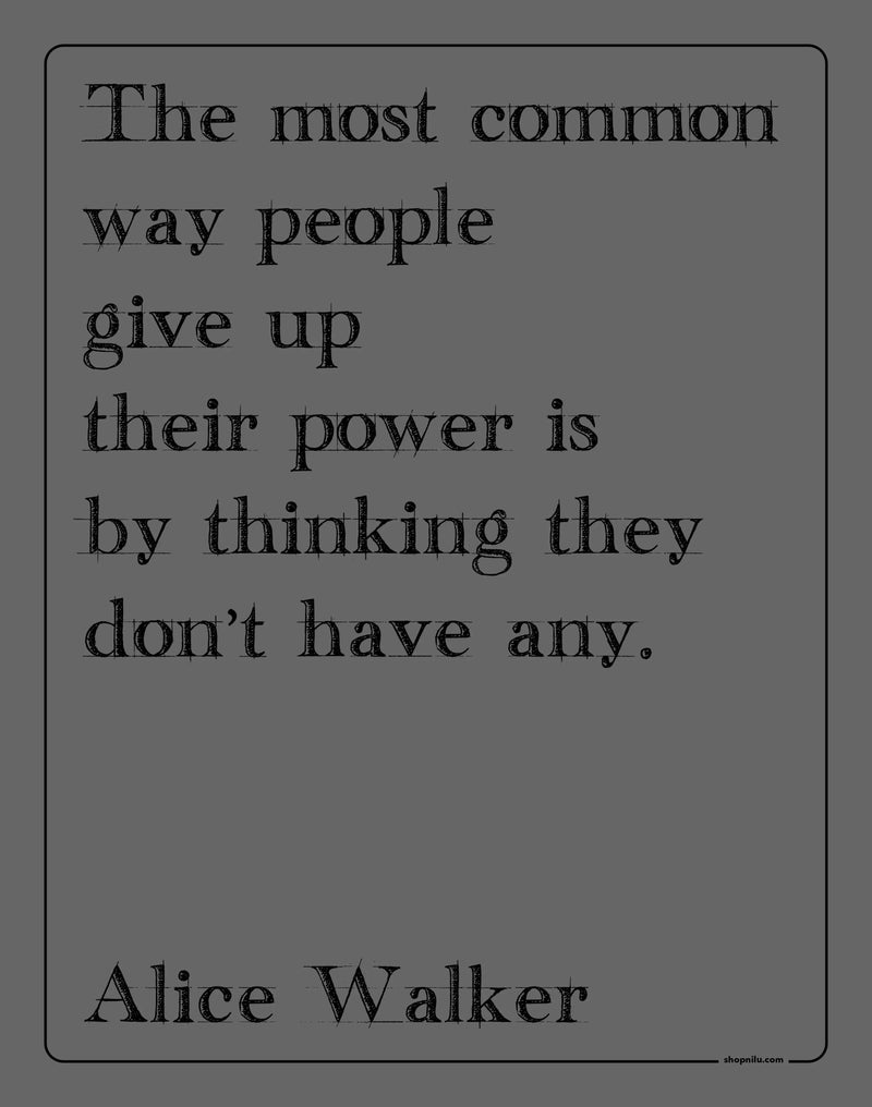 The Most Common Way, Alice Walker Print