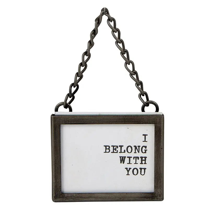 I Belong With You small hanging frame